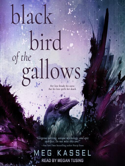 Title details for Black Bird of the Gallows by Meg Kassel - Available